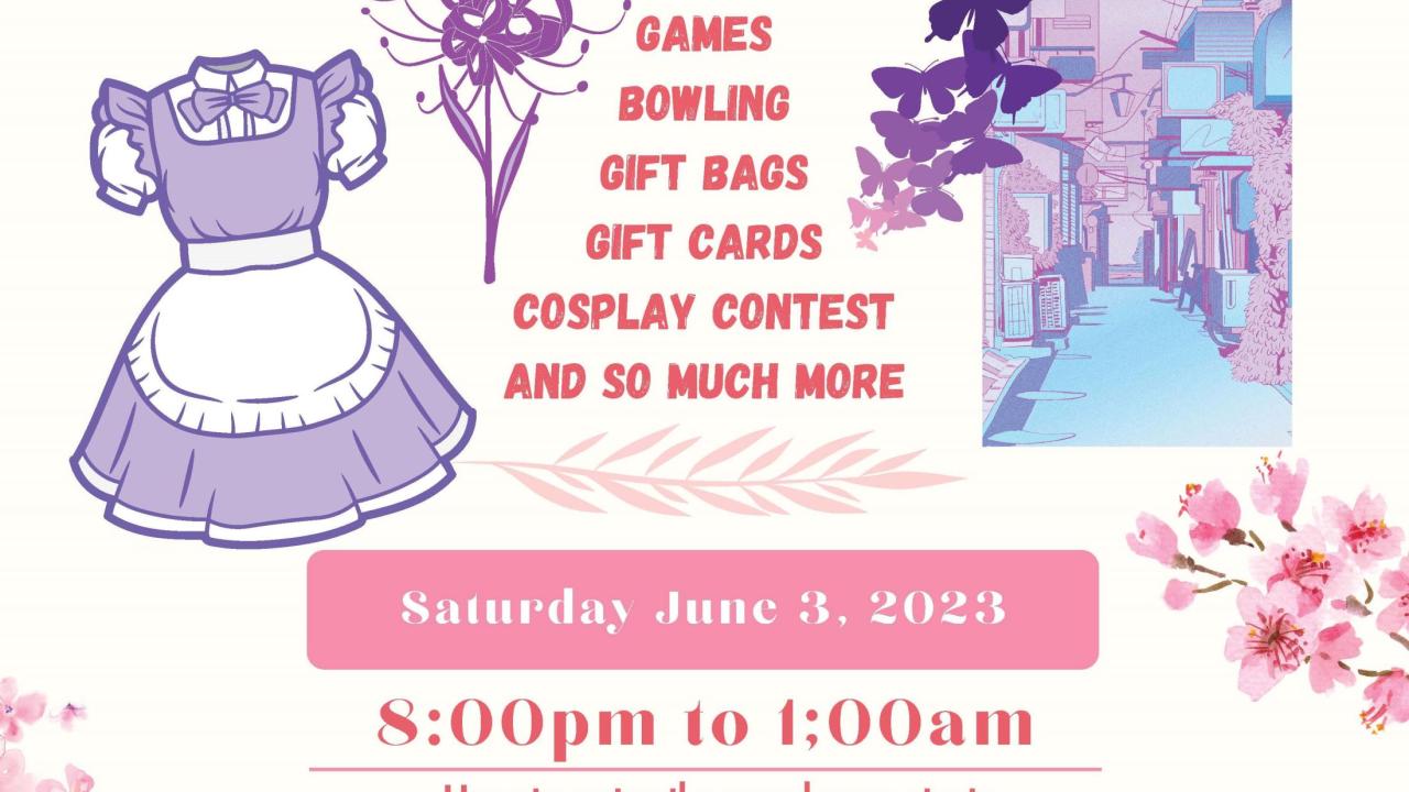 A flyer reads Anime Night at the Games Area, advertising raffles and a cosplay contest. 8 pm - 1 am Saturday June 3