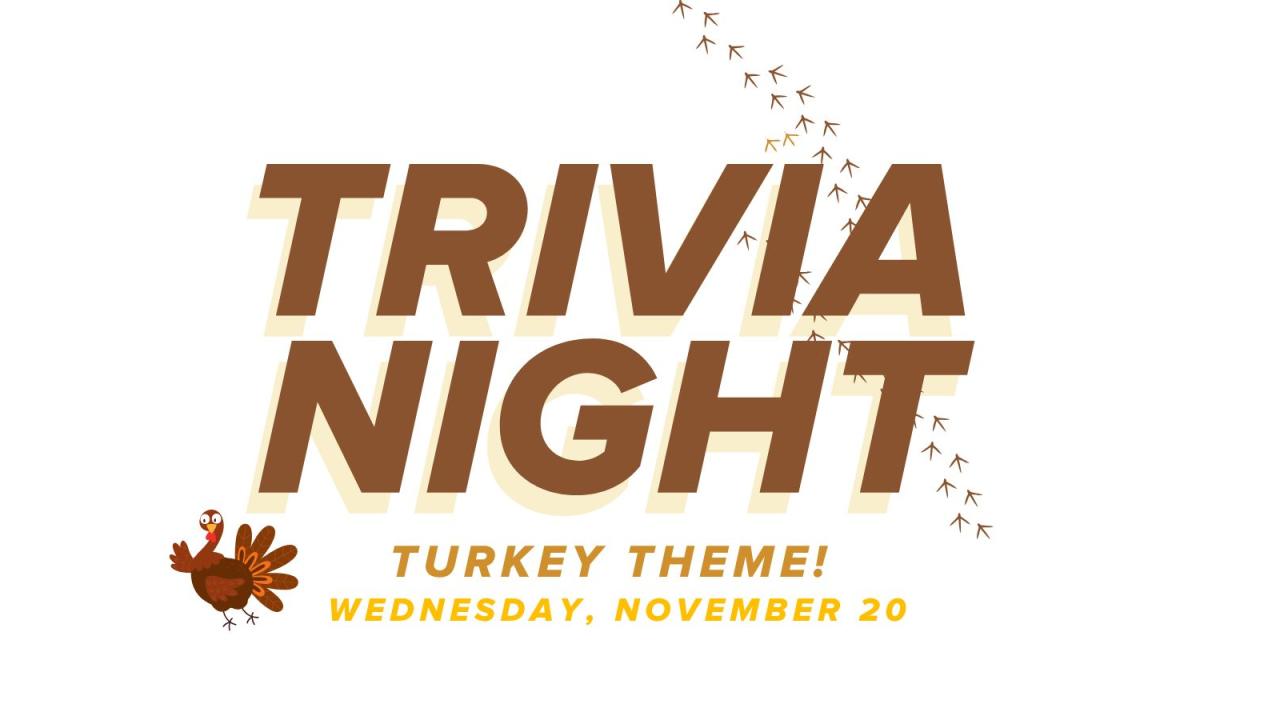 Turkey Theme Trivia Night on November 20